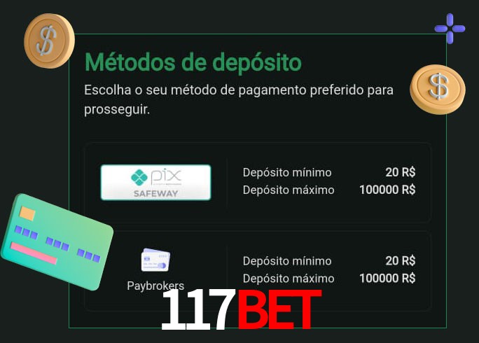 O cassino 117Bet oferece uma grande variedade de métodos de pagamento